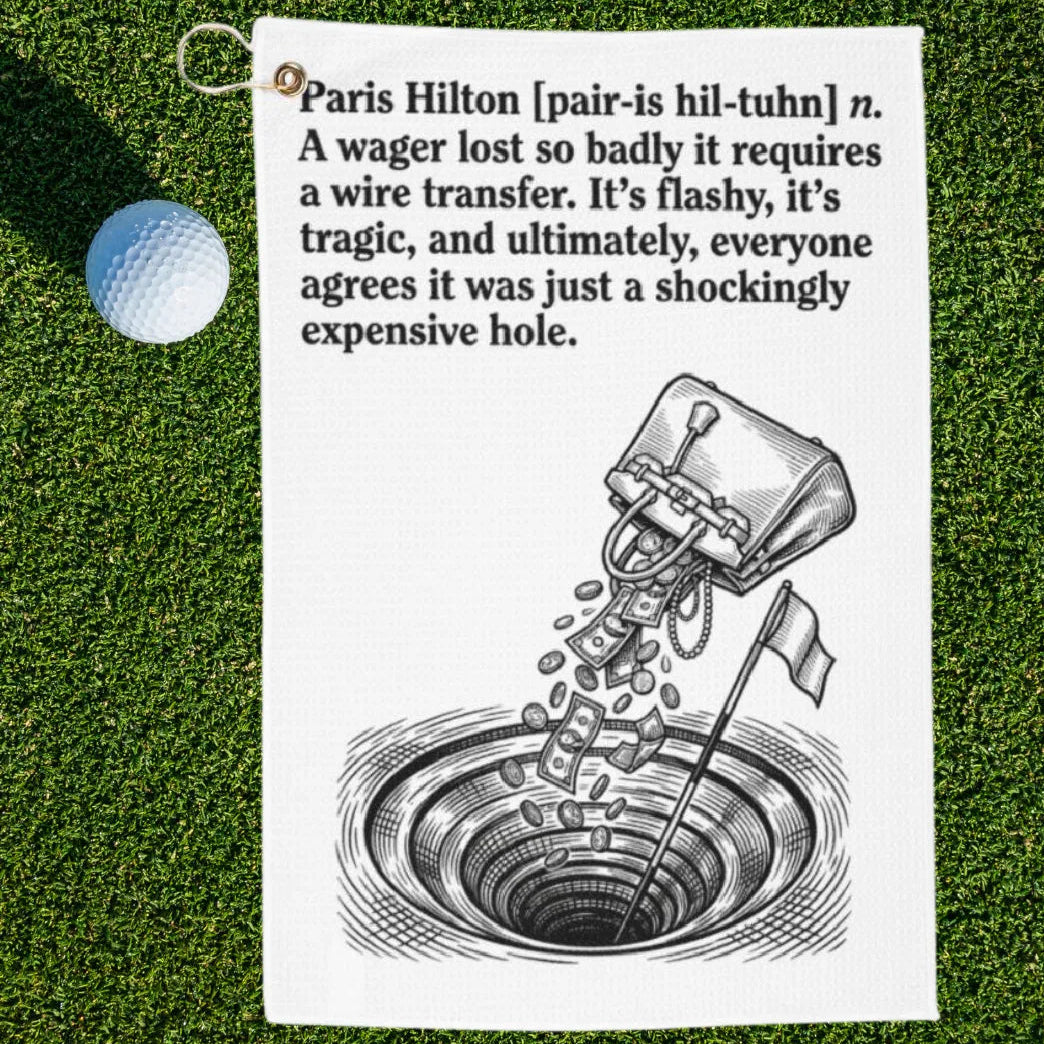 Paris Hilton Dictionary Definition Golf Towel