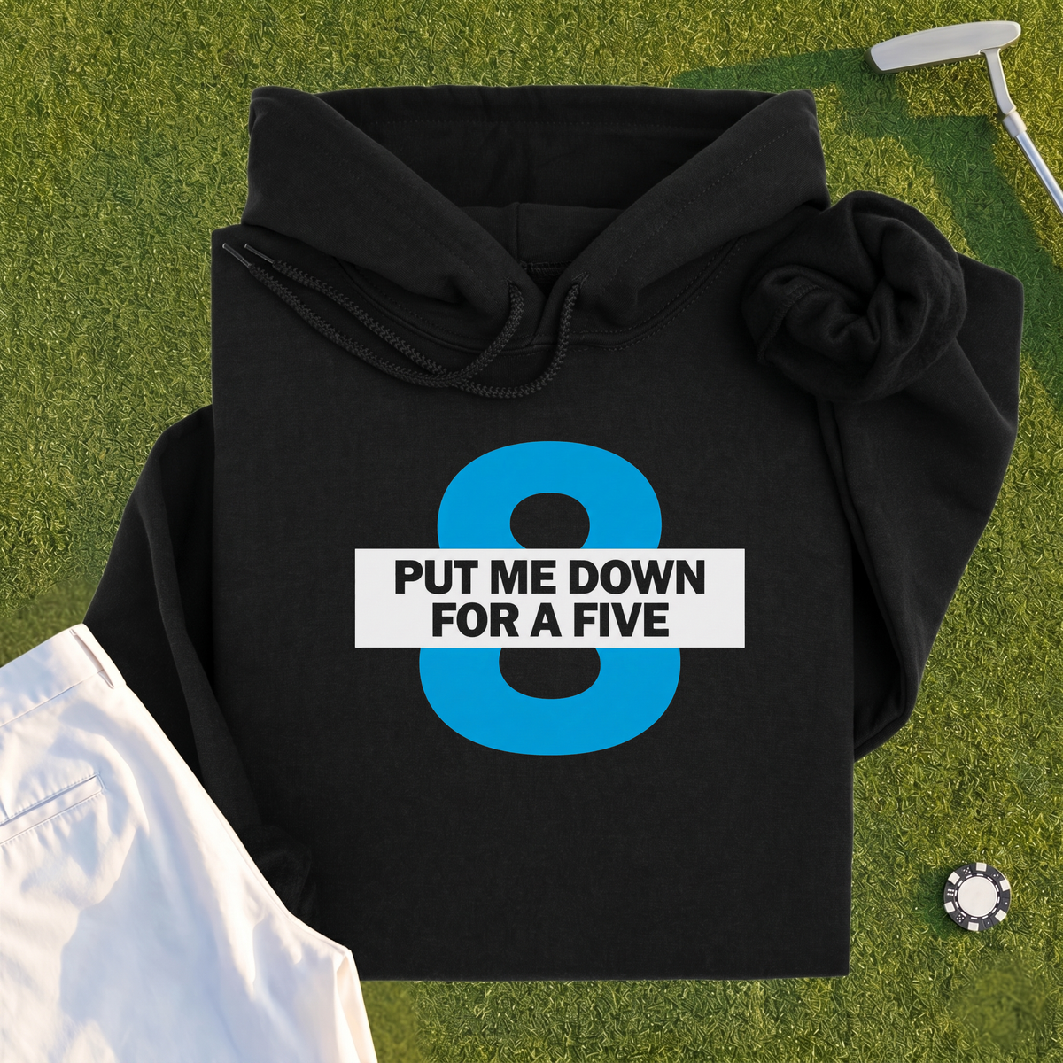 Put Me Down For a Five Hoodie