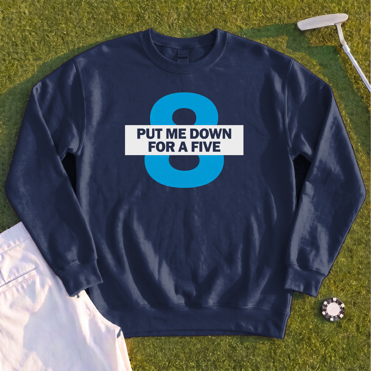 Put Me Down For a Five Sweatshirt