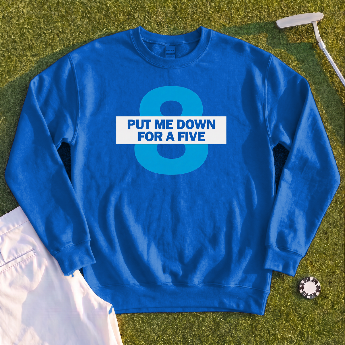 Put Me Down For a Five Sweatshirt