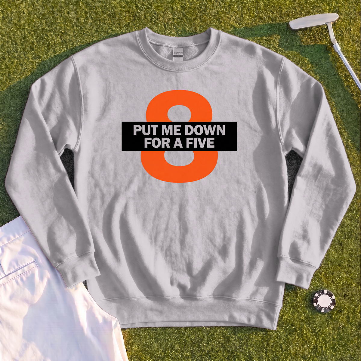 Put Me Down For a Five Sweatshirt