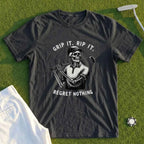 Regret Nothing Tee