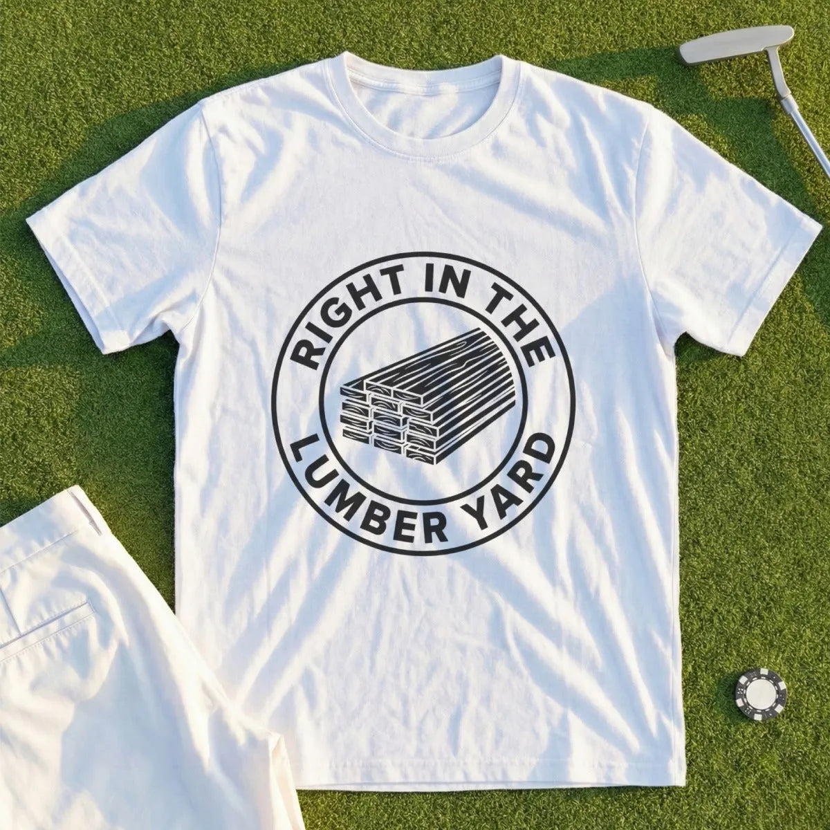Right In The Lumber Yard Tee