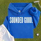 SOUNDED GOOD Hoodie