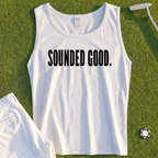 SOUNDED GOOD Tank