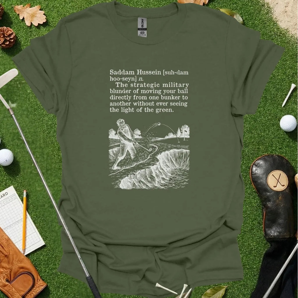 Saddam Hussein Dictionary Definition Tee