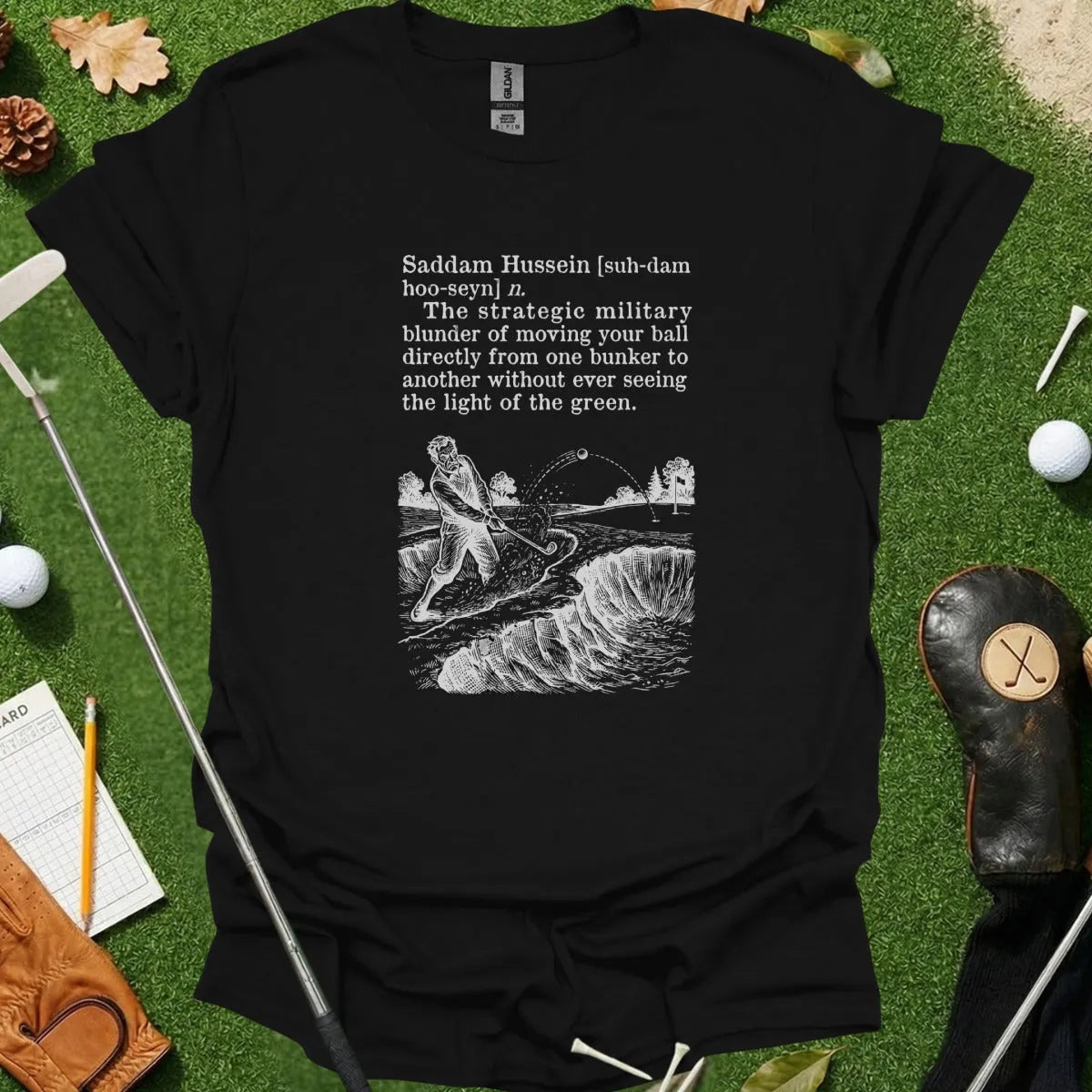 Saddam Hussein Dictionary Definition Tee