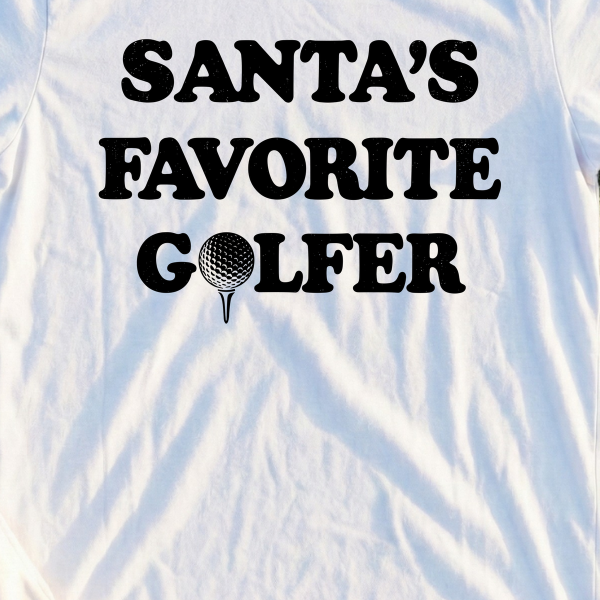 Santa's Favorite Golfer Tee, print close-up on White