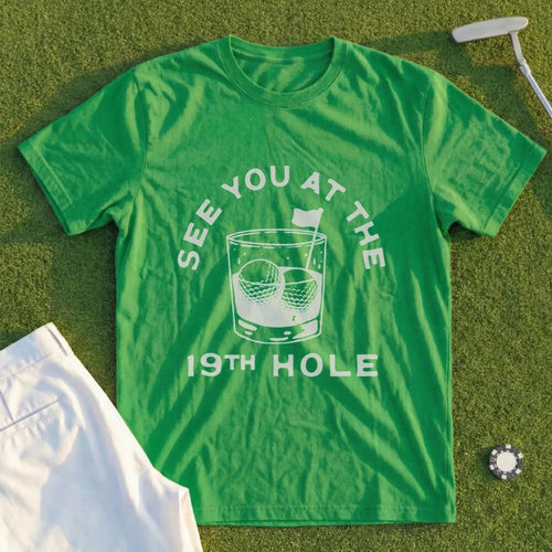 See You At The 19th Hole Tee