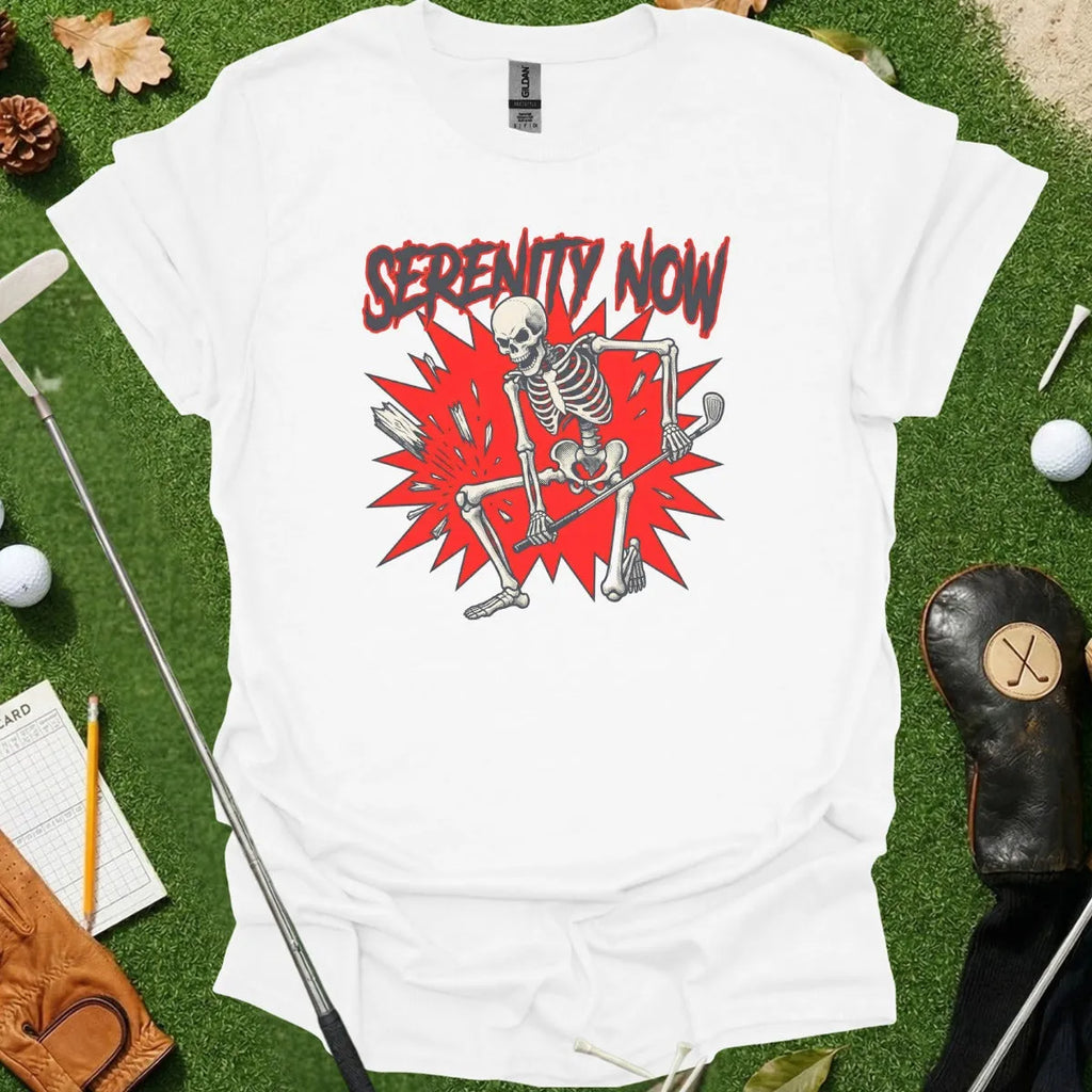 Serenity Now Tee