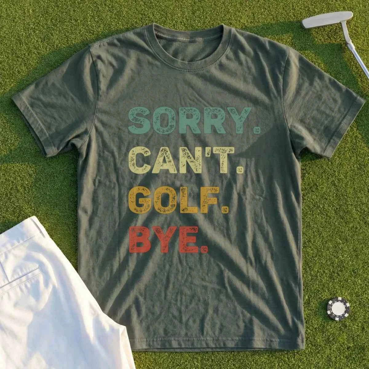 Sorry Can't Tee