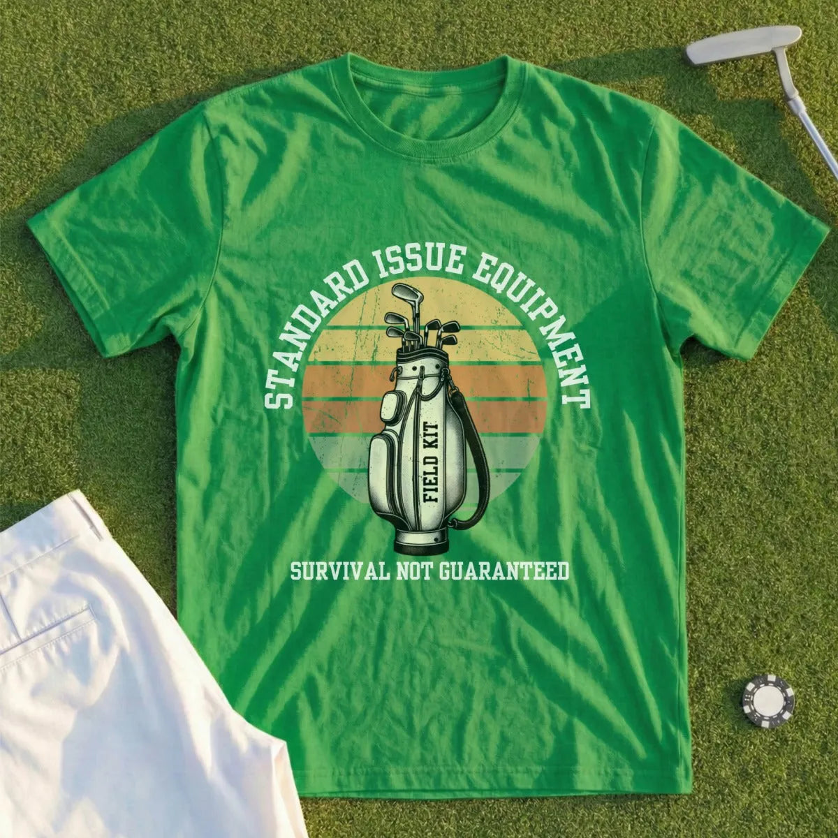 Green t-shirt with golf bag and "Standard Issue Equipment Field Kit Survival Not Guaranteed" text.