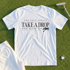 Take A Drop Tee