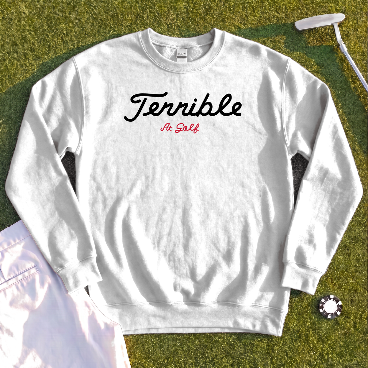 Terrible Sweatshirt