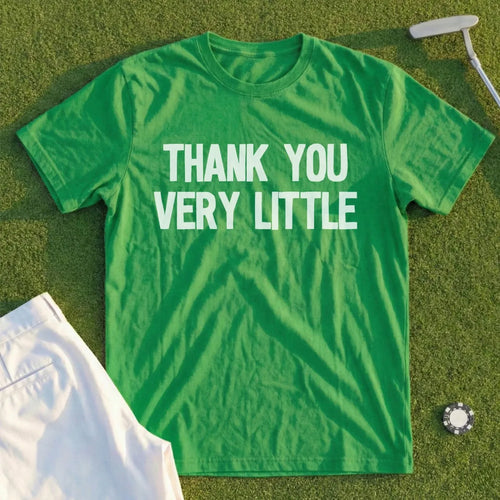 Thank You Very Little Tee