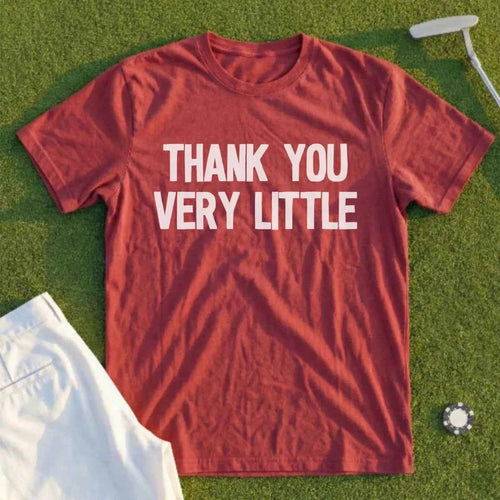 Thank You Very Little Tee