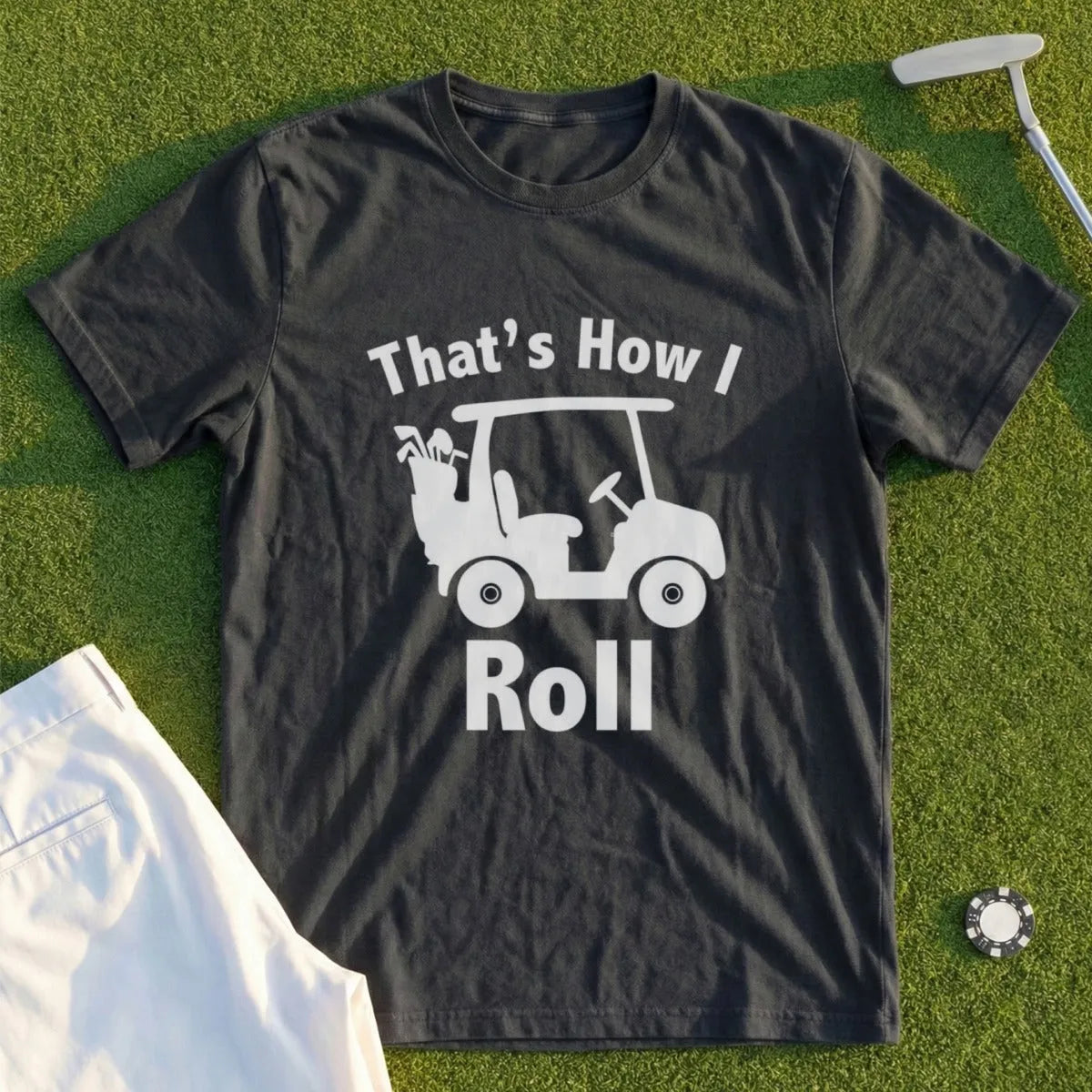That's How I Roll Tee