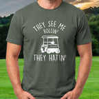 They See Me Rollin Tee worn on the golf course, Military Green