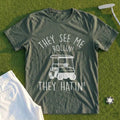 They See Me Rollin Tee
