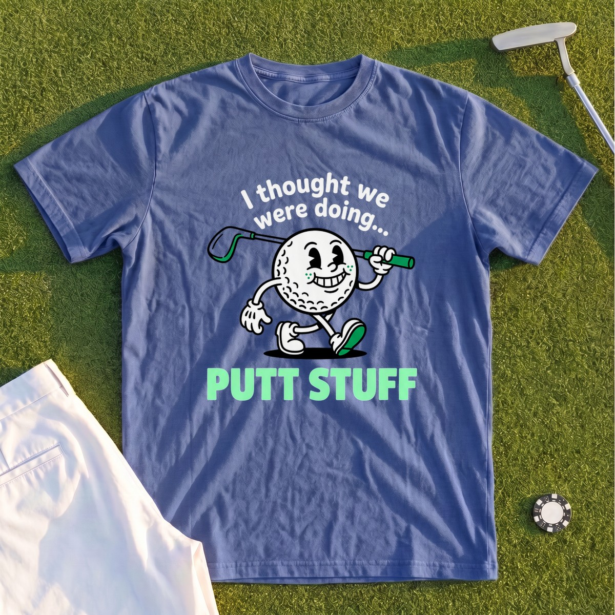 Thought We Were Doing Putt Stuff Premium Tee