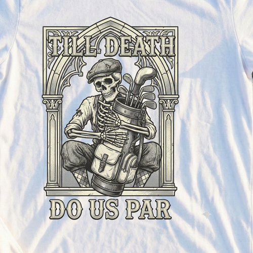 Til Death Do Us Par Tee, print close-up on White