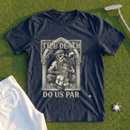 Til Death Do Us Par Tee