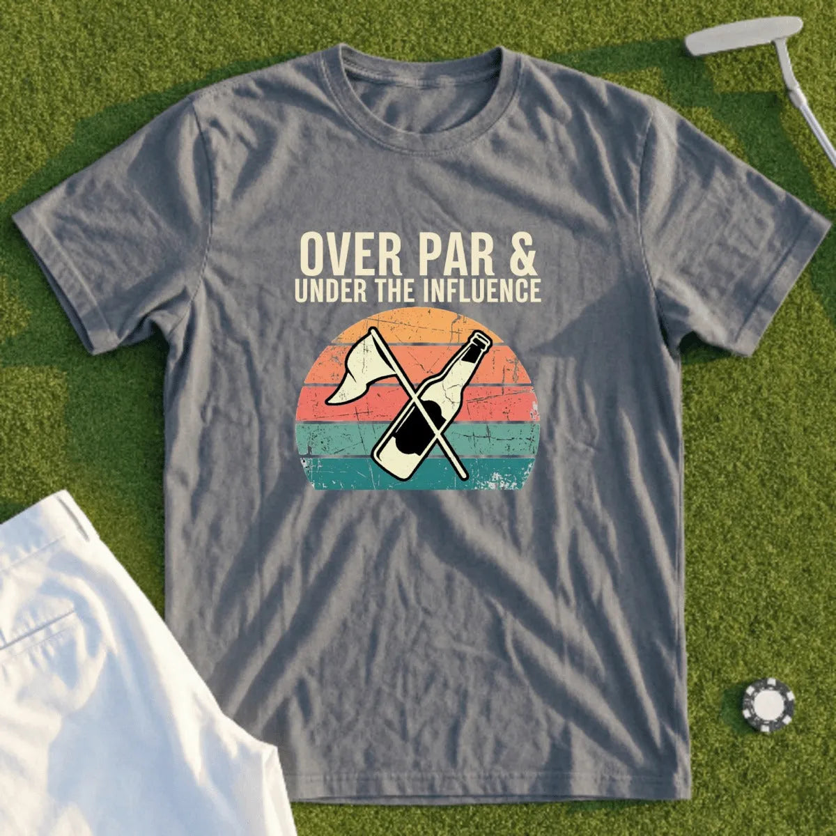 Grey t-shirt with "Over Par & Under The Influence" text and beer bottle graphic.