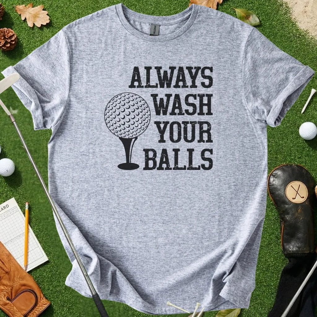 Wash Your Balls Tee