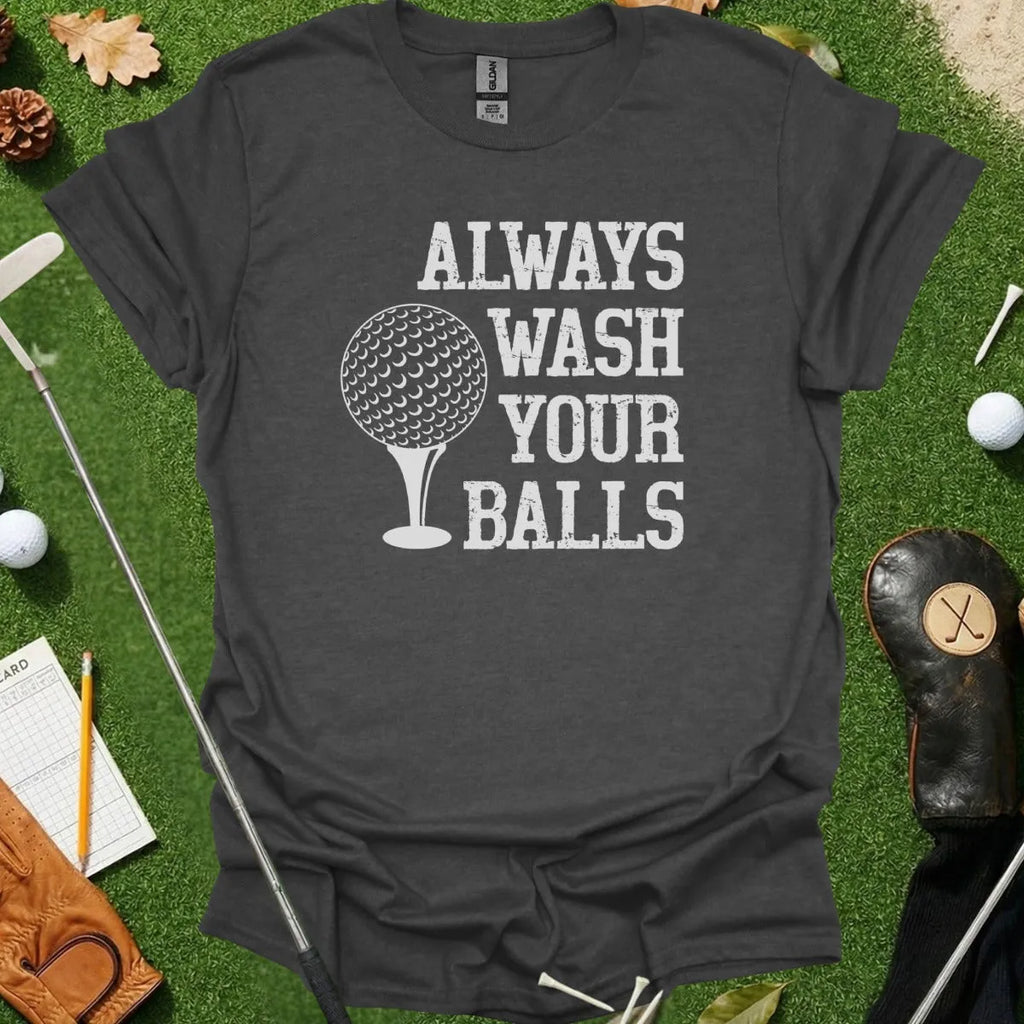 Wash Your Balls Tee