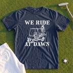 We Ride At Dawn Cart Premium Tee