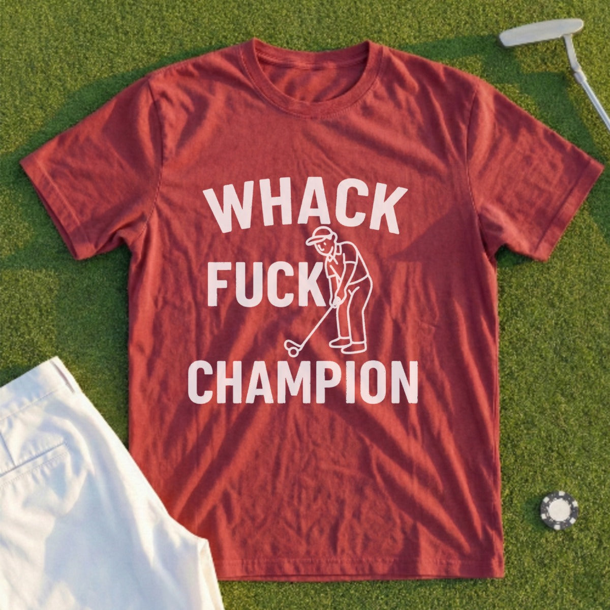 Maroon t-shirt with "WHACK FUCK CHAMPION" and a golfer graphic.