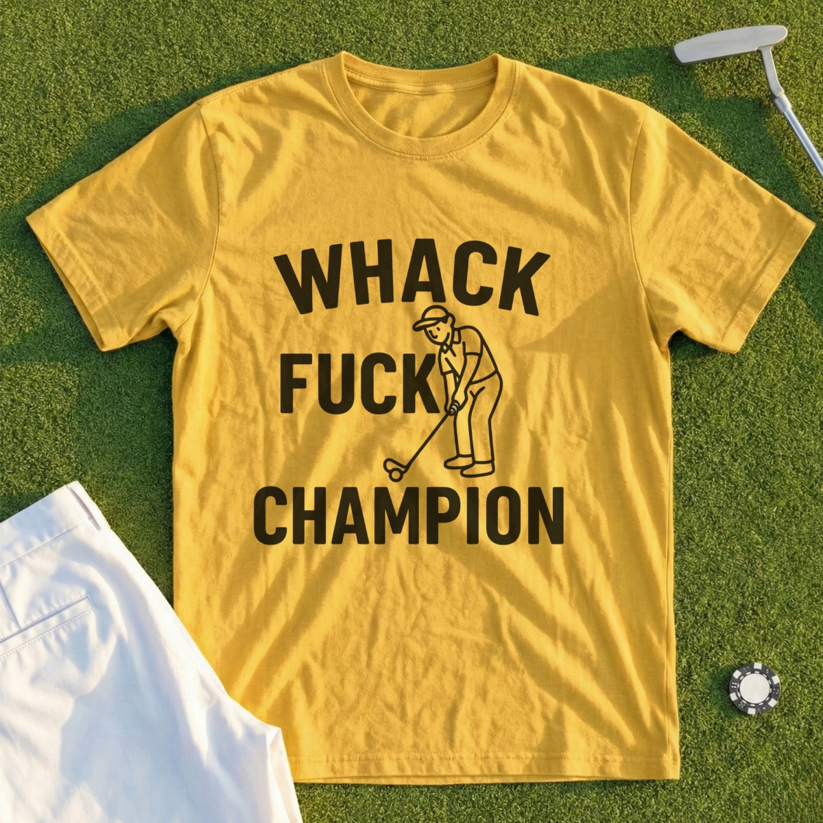Yellow t-shirt with "WHACK FUCK CHAMPION" text and a golfer graphic.