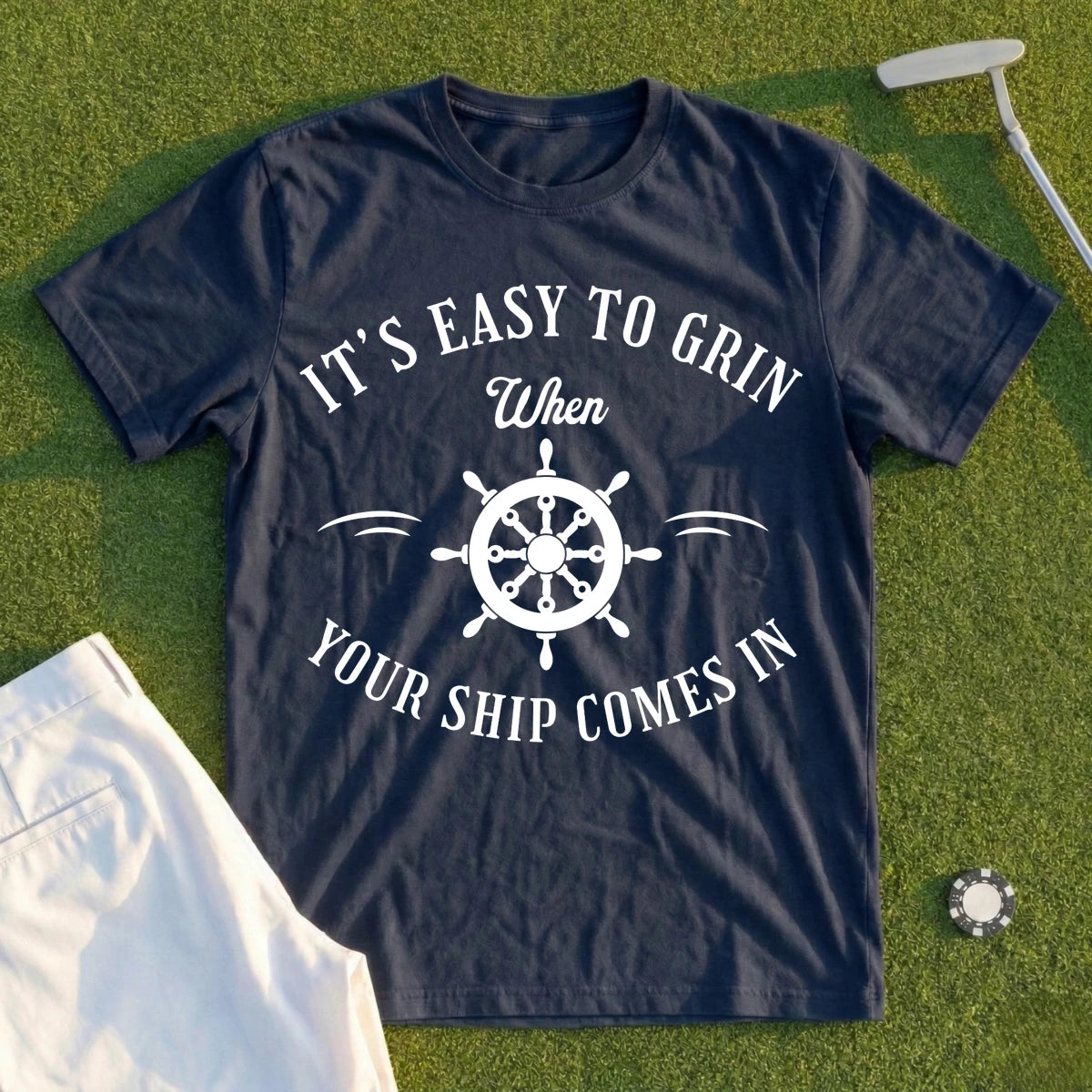 When Your Ship Comes In Tee