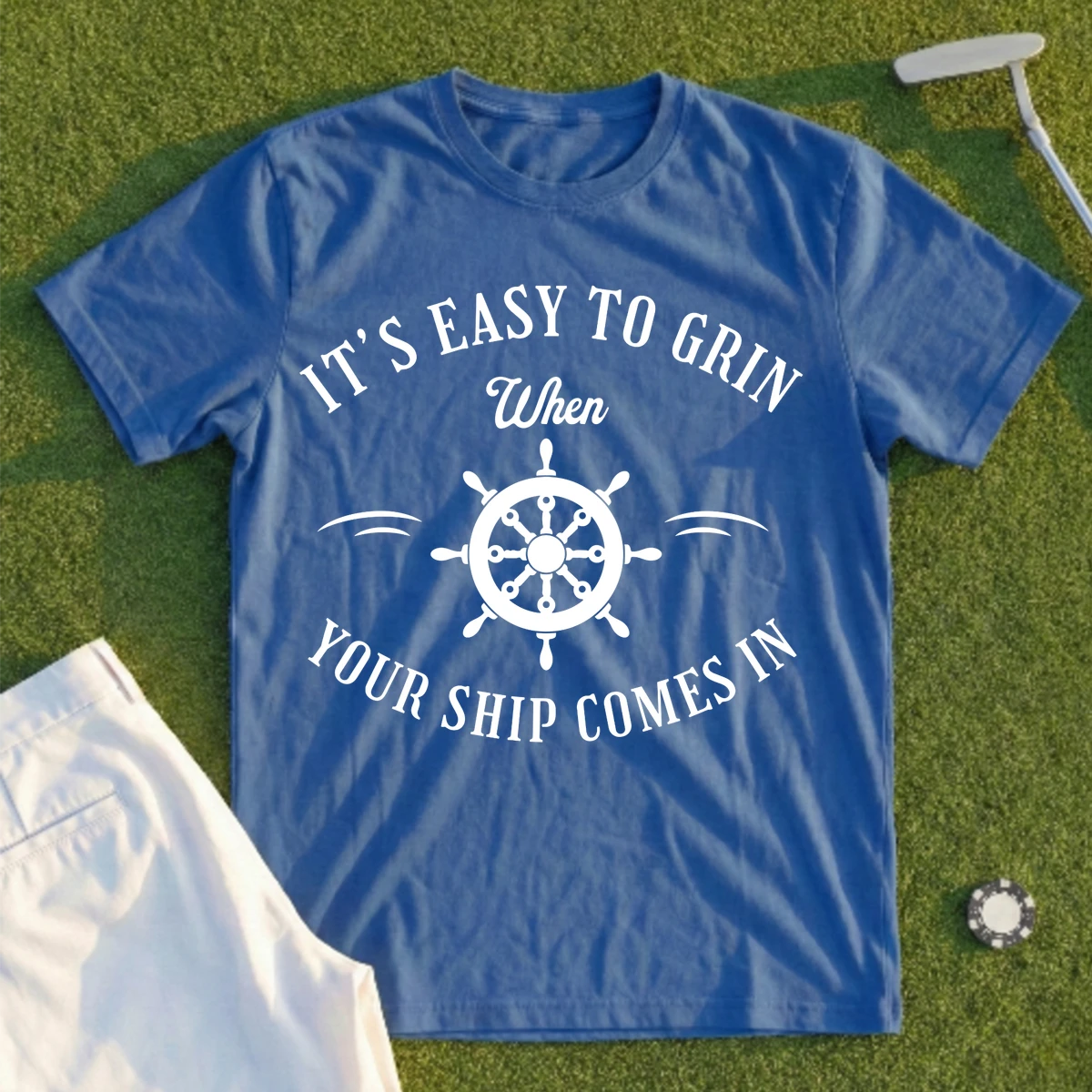 When Your Ship Comes In Tee