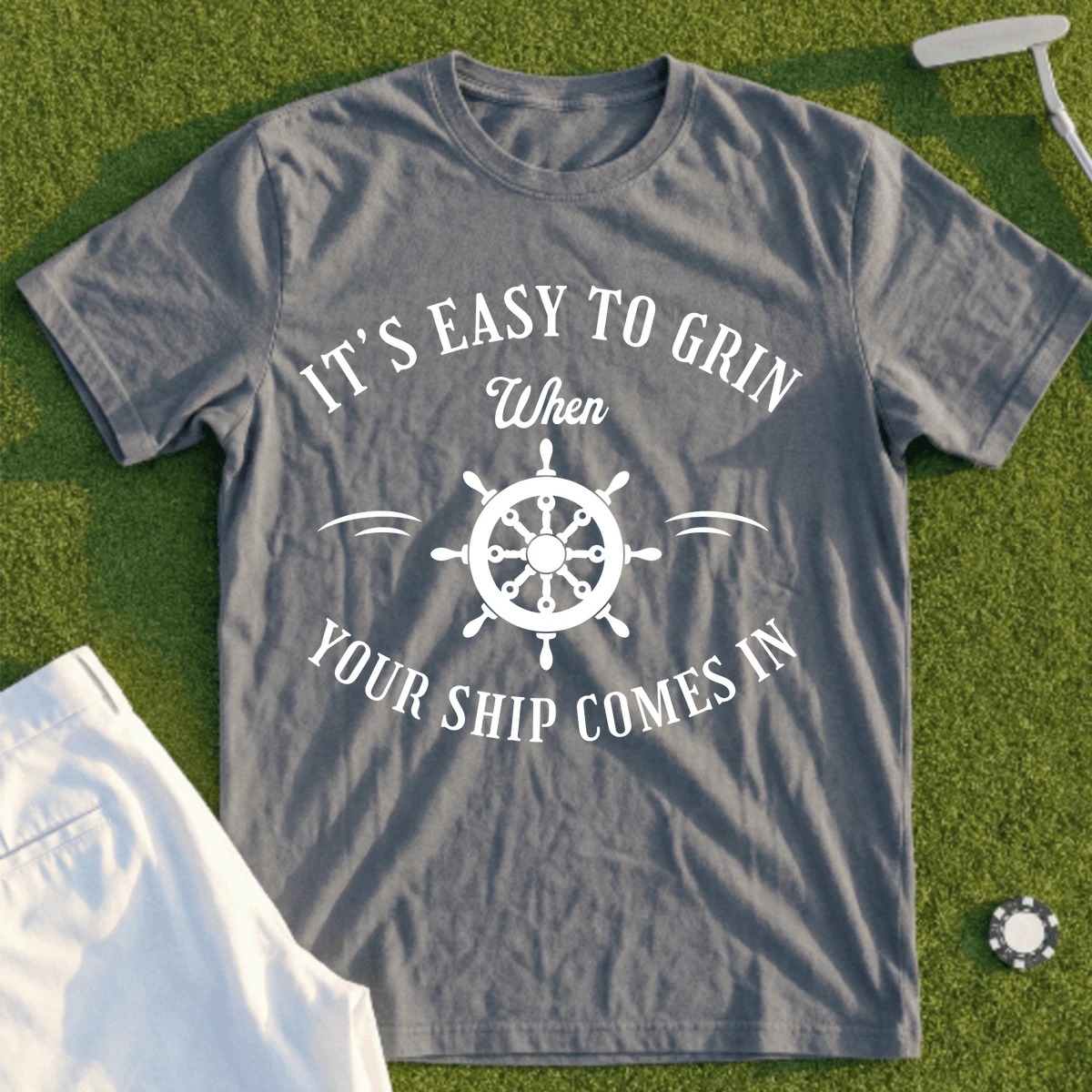 When Your Ship Comes In Tee