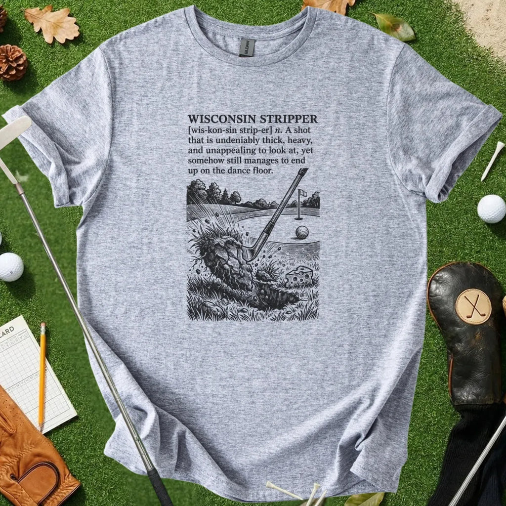 Wisconsin Stripper Dictionary Definition Tee
