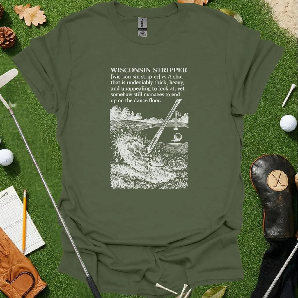 Wisconsin Stripper Dictionary Definition Tee