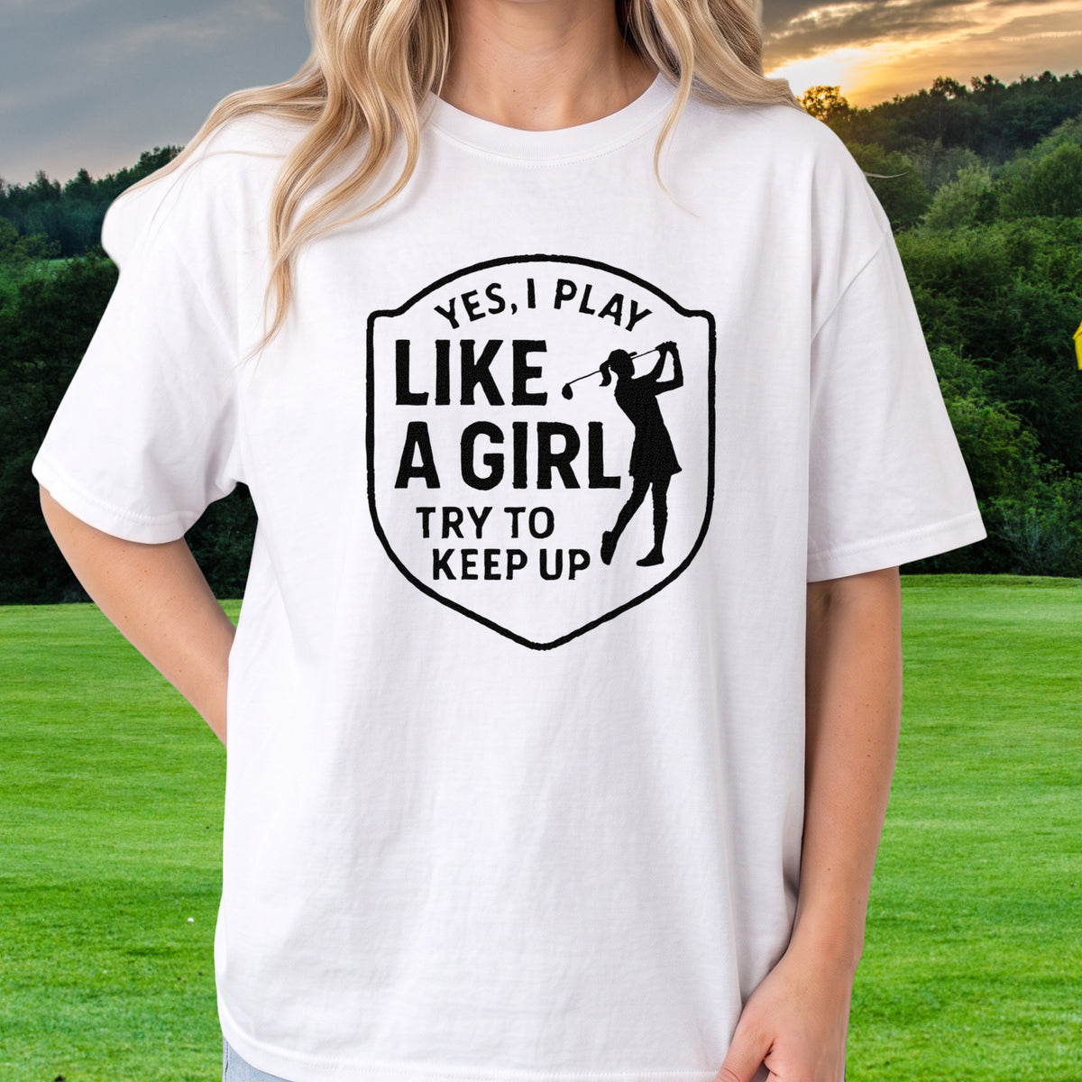 Yes I PLay Like A Girl Tee worn on the golf course, White