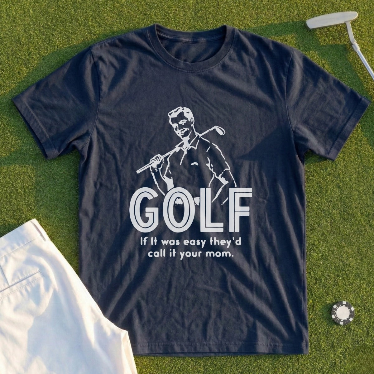 Navy t-shirt with "GOLF If it was easy they'd call it your mom" graphic.