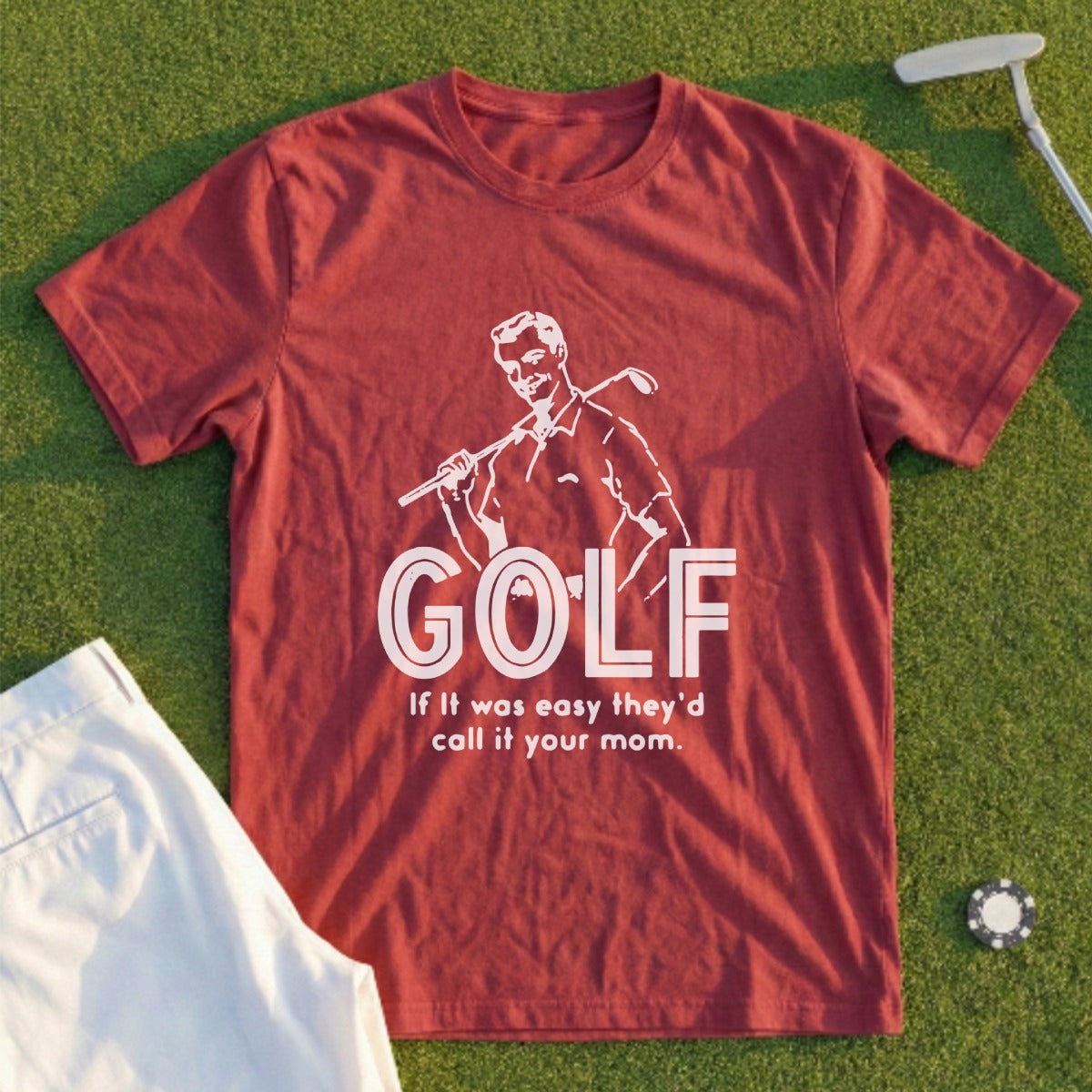 Maroon t-shirt with "GOLF" and a golfer graphic, white text reads "If it was easy they'd call it your mom".