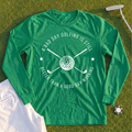 A Bad Day Golfing Long Sleeve Tee