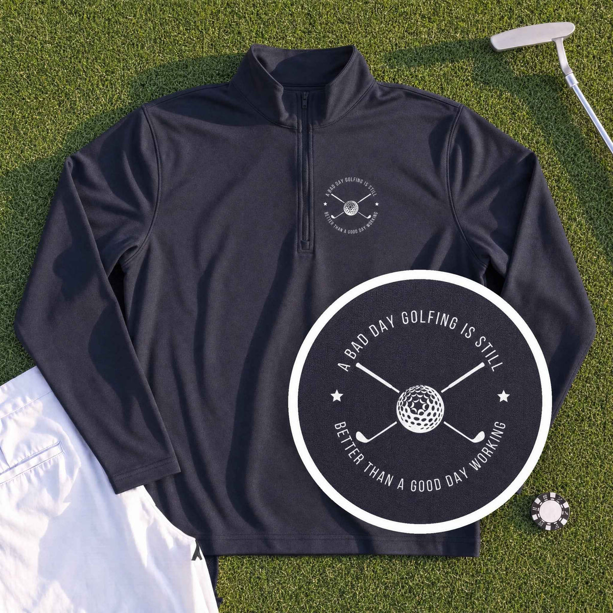 A Bad Day Golfing Quarter Zip