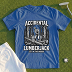 Accidental Lumberjack Tee