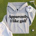 Apparently I Like Golf Hoodie