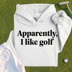 Apparently I Like Golf Hoodie