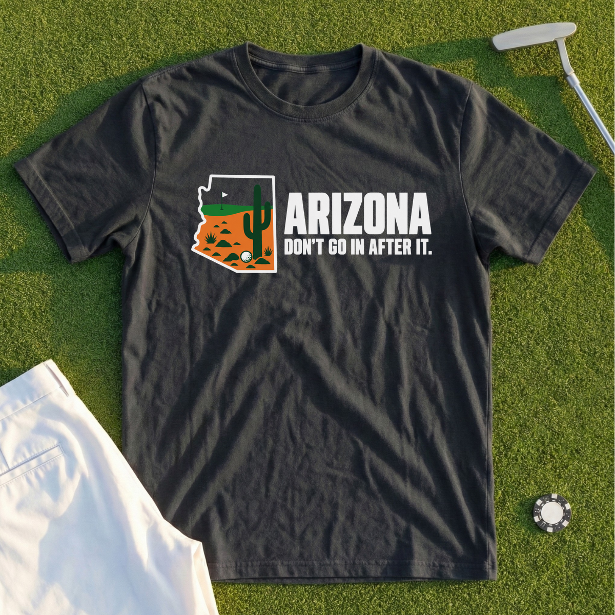 Arizona Don't Go In After It Tee
