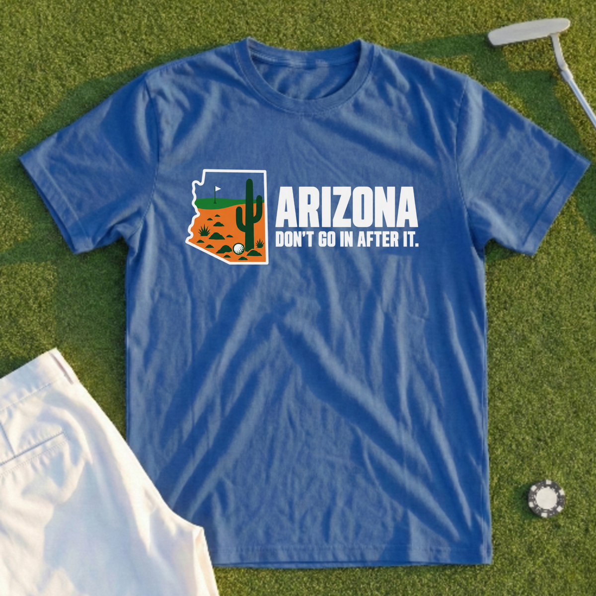 Arizona Don't Go In After It Tee