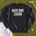 BACK NINE LEGEND Sweatshirt