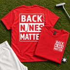 Back Nines Matter Back Print Tee