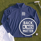 Back Nines Matter Quarter Zip